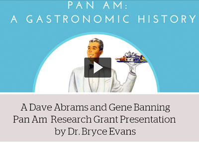 Abrams Banning Grant Presentation Pan Am A Gastronomic History by Dr. Bryce Evans