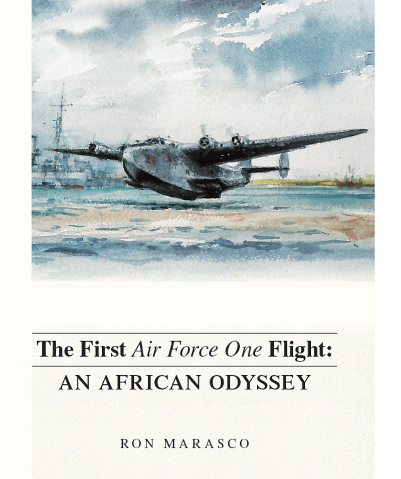 First Air Force One Flight - An African Odyssey by Ron Marasco, Cover Page