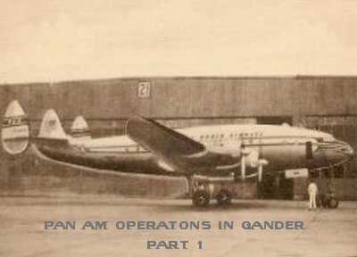 Pan Am Constellation in Gander Part 1