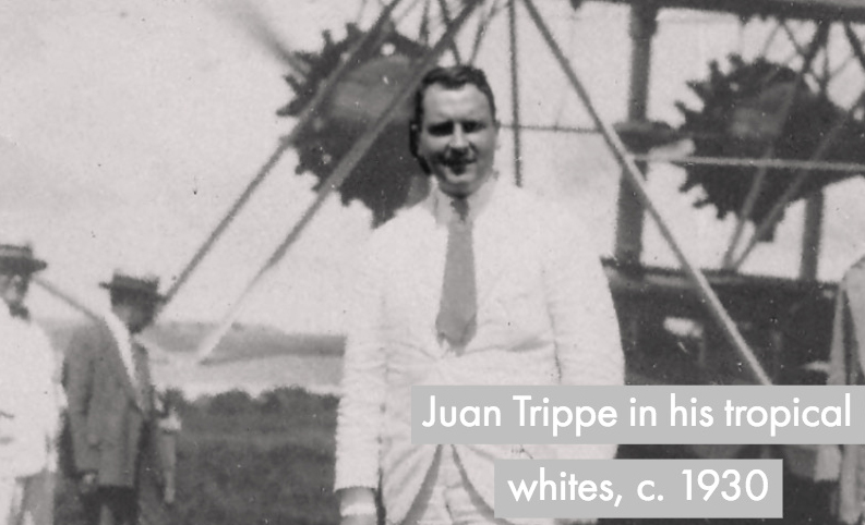 Juan Terry Trippe c 1930 rsz
