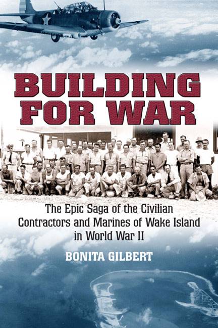  "Building for War" a book by Bonnie Gilbert