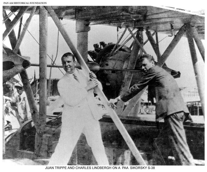 Pan Am's Juan Trippe with Charles Lindbergh and a Sikorsky S-38