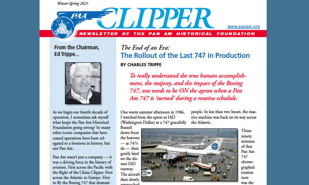 The Clipper Newsletter, Winter-Spring 2023 is here: The latest updates from Pan Am Historical Foundation & Partners, with lots of color photos and celebrations to report!